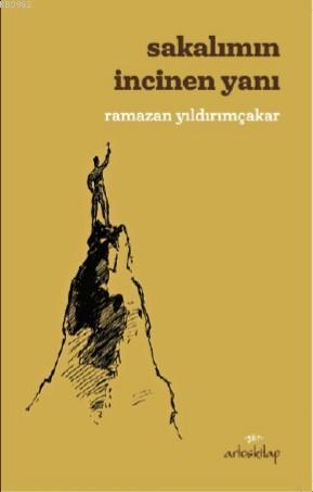 Sakalımın İncinen Yanı - Ramazan Yıldırımçakar | Yeni ve İkinci El Ucu