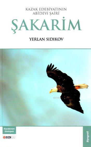 Şakarim - Yerlan Sıdıkov | Yeni ve İkinci El Ucuz Kitabın Adresi