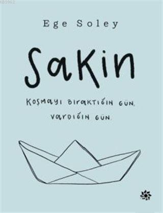 Sakin - Ege Soley | Yeni ve İkinci El Ucuz Kitabın Adresi