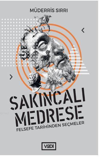 Sakıncalı Medrese - Müderris Sırrı | Yeni ve İkinci El Ucuz Kitabın Ad