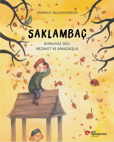 Saklambaç - Ayrılmaz İkili: Nezaket ve Arkadaşlık - Emmelie Salomonsso