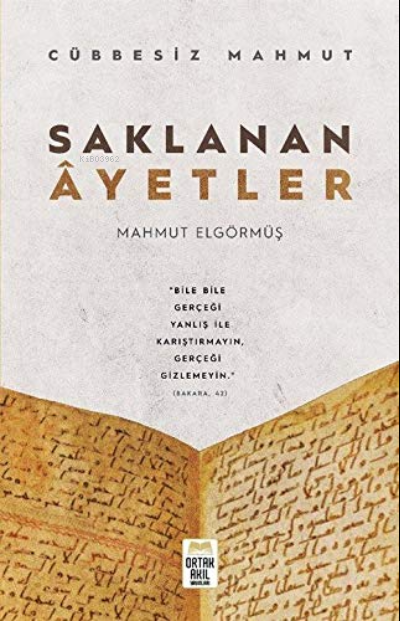 Saklanan Ayetler - Cübbesiz Ahmet - Mahmut Elgörmüş | Yeni ve İkinci E