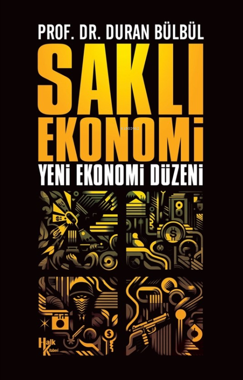 Saklı Ekonomi;Yeni Ekonomi Düzeni - Duran Bülbül | Yeni ve İkinci El U