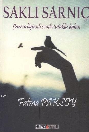 Saklı Sarnıç - Fatma Paksoy | Yeni ve İkinci El Ucuz Kitabın Adresi