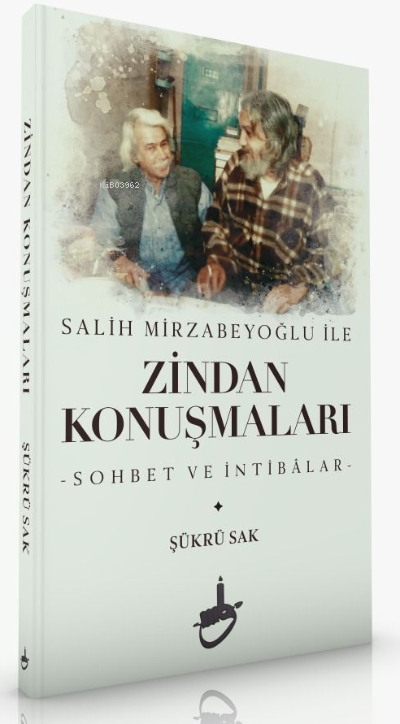 Salih Mirzabeyoğlu İle Zindan Konuşmaları;-Sohbet ve İntibâlar- - Şükr