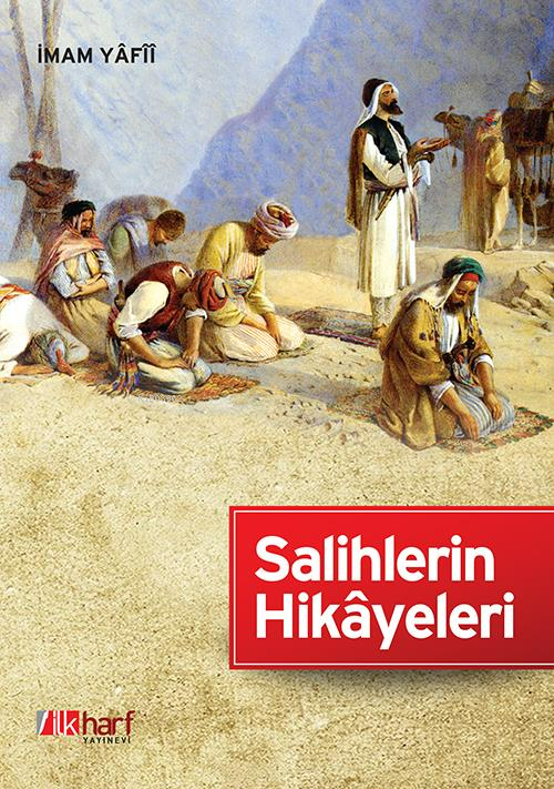 Salihlerin Hikayeleri - İmâm Yâfiî (K.S.) | Yeni ve İkinci El Ucuz Kit