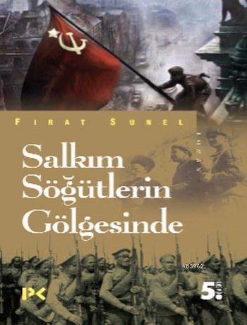 Salkım Söğütlerin Gölgesinde - Fırat Sunel | Yeni ve İkinci El Ucuz Ki