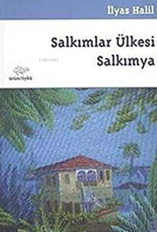 Salkımlar Ülkesi Salkımya - İlyas Halil- | Yeni ve İkinci El Ucuz Kita