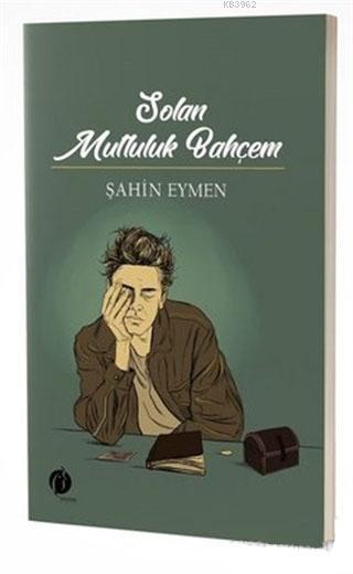 Salon Mutluluk Bahçem - Şahin Eymen | Yeni ve İkinci El Ucuz Kitabın A