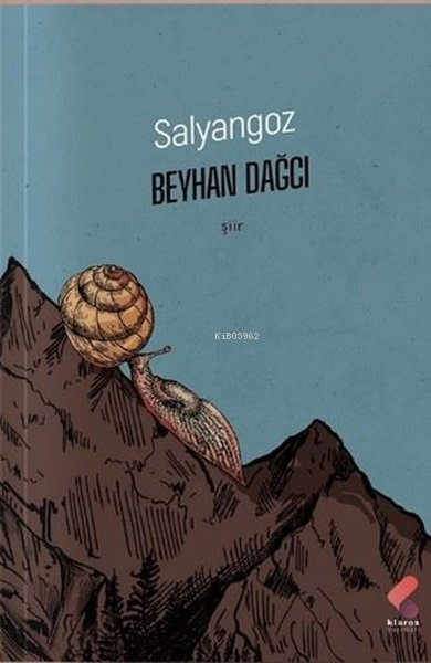 Salyangoz - Beyhan Dağcı | Yeni ve İkinci El Ucuz Kitabın Adresi