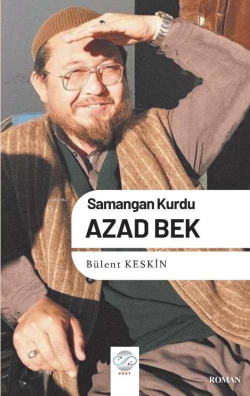 Samangan Kurdu Azad Bek - Bülent Keskin | Yeni ve İkinci El Ucuz Kitab