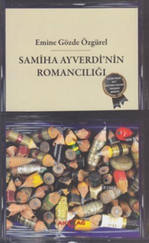 Samiha Ayverdi'nin Romancılığı - Emine Gözde Özgürel | Yeni ve İkinci 