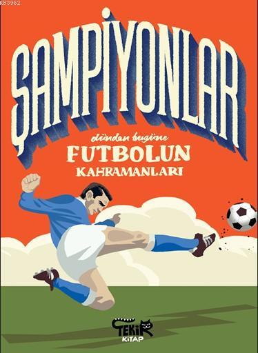 Şampiyonlar - Dünden Bugüne Futbolun Kahramanları - Mark Menozzi | Yen