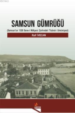 Samsun Gümrüğü - Raif İvecan | Yeni ve İkinci El Ucuz Kitabın Adresi