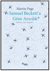 Samuel Beckett'a Göre Arıcılık - Martin Page | Yeni ve İkinci El Ucuz 