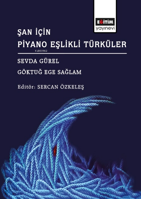 Şan İçin Piyano Eşlikli Türküler - Sevda Gürel | Yeni ve İkinci El Ucu