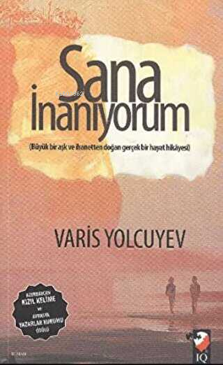 Sana İnanıyorum - Varis Yolcuyev- | Yeni ve İkinci El Ucuz Kitabın Adr