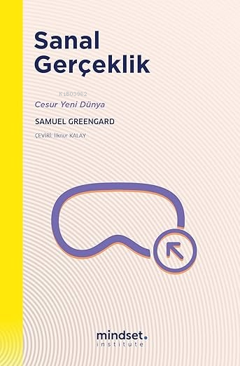 Sanal Gerçeklik - Samuel Greengard | Yeni ve İkinci El Ucuz Kitabın Ad