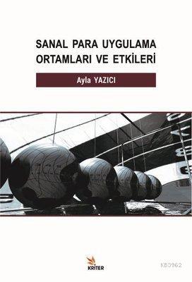 Sanal Para Uygulama Ortamları ve Etkileri - Ayla Yazıcı | Yeni ve İkin