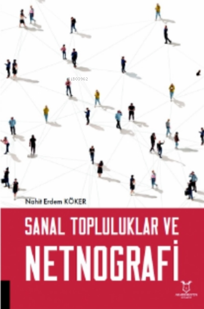 Sanal Topluluklar ve Netnografi - Nahit Erdem Köker | Yeni ve İkinci E