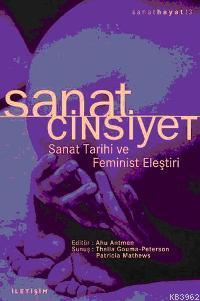 Sanat Cinsiyet - Ahu Antmen | Yeni ve İkinci El Ucuz Kitabın Adresi