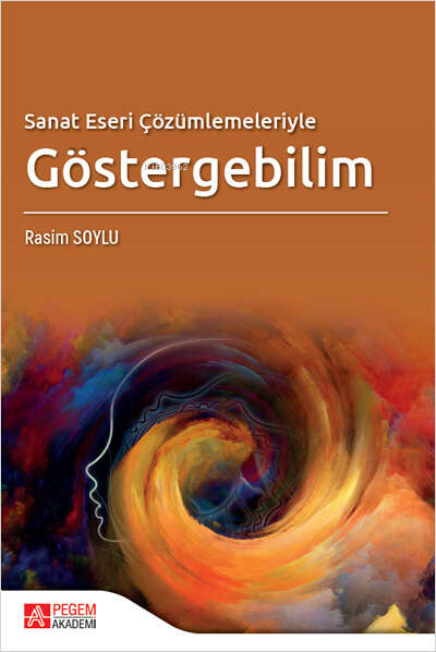 Sanat Eseri Çözümlemeleriyle Göstergebilim - Rasim Soylu | Yeni ve İki