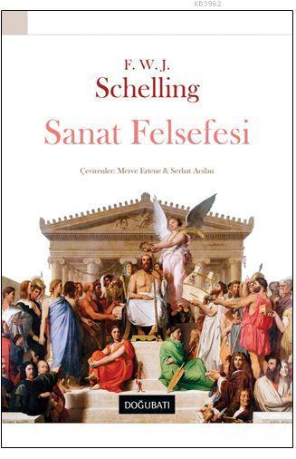 Sanat Felsefesi - F. W. J. Schelling | Yeni ve İkinci El Ucuz Kitabın 