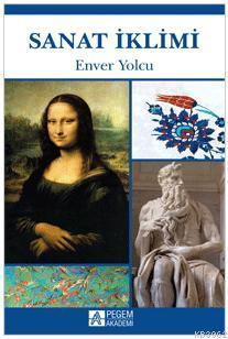 Sanat İklimi - Enver Yolcu | Yeni ve İkinci El Ucuz Kitabın Adresi