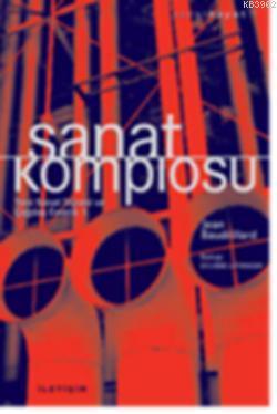 Sanat Komplosu - Jean Baudrillard | Yeni ve İkinci El Ucuz Kitabın Adr