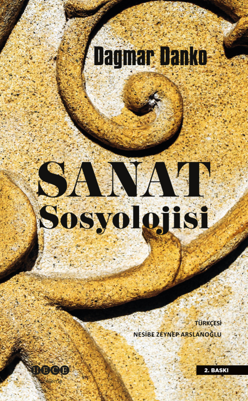 Sanat Sosyolojisi - Dagmar Danko | Yeni ve İkinci El Ucuz Kitabın Adre