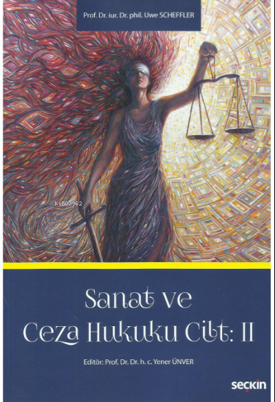 Sanat ve Ceza Hukuku Cilt: II - Yener Ünver | Yeni ve İkinci El Ucuz K