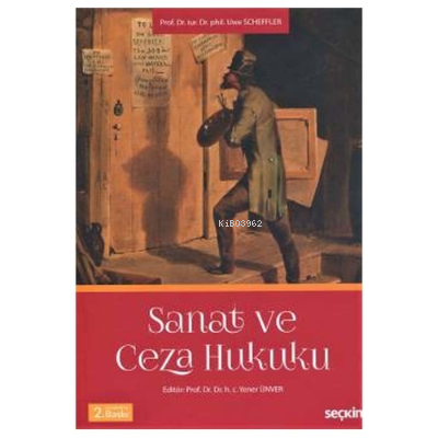 Sanat ve Ceza Hukuku - Yener Ünver | Yeni ve İkinci El Ucuz Kitabın Ad