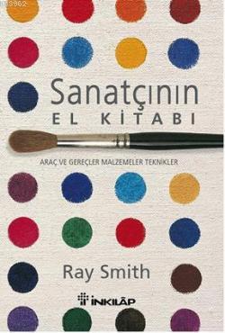 Sanatçının El Kitabı - Ray Smith | Yeni ve İkinci El Ucuz Kitabın Adre