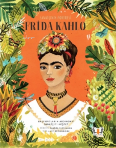 Sanatçının Portresi Frida Kahlo - Lucy Brownridge | Yeni ve İkinci El 