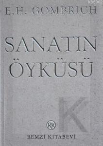 Sanatın Öyküsü - Ernst H. Gombrich | Yeni ve İkinci El Ucuz Kitabın Ad