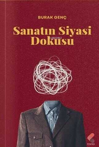 Sanatın Siyasi Dokusu - Burak Genç | Yeni ve İkinci El Ucuz Kitabın Ad