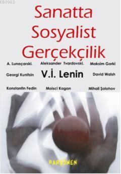 Sanatta Sosyalist Gerçekçilik - Anatol Lunaçarski | Yeni ve İkinci El 