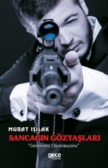 Sancağın Gözyaşları - Murat Işılak | Yeni ve İkinci El Ucuz Kitabın Ad