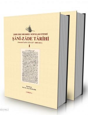 Şânî-Zâde Tarihi I-II (2 Cilt Takım) - Mehmed Atâullah Efendi | Yeni v