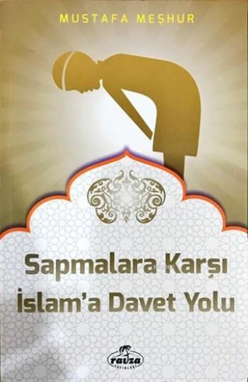 Sapmalara Karşı Davet Yolu - Mustafa Meşhur | Yeni ve İkinci El Ucuz K