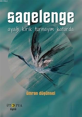 Saqelenge - Ümran Düşünsel | Yeni ve İkinci El Ucuz Kitabın Adresi