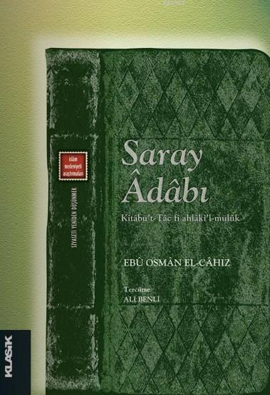 Saray Adabı - Ebû Osmân el-Câhız- | Yeni ve İkinci El Ucuz Kitabın Adr