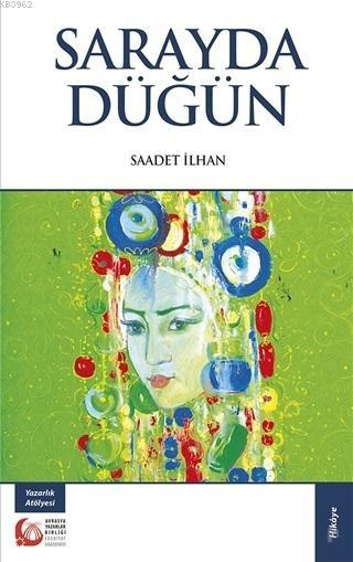 Sarayda Düğün - Saadet İlhan | Yeni ve İkinci El Ucuz Kitabın Adresi