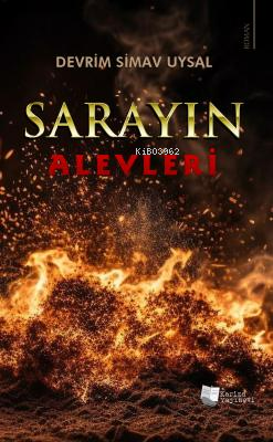 Sarayın Alevleri - Devrim Simav Uysal | Yeni ve İkinci El Ucuz Kitabın