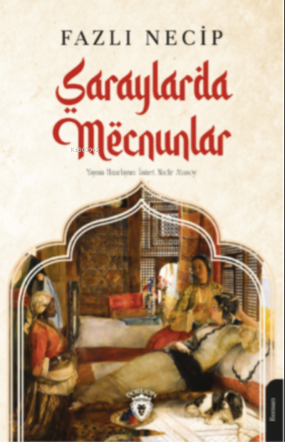 Saraylarda Mecnunlar - Fazlı Necip | Yeni ve İkinci El Ucuz Kitabın Ad