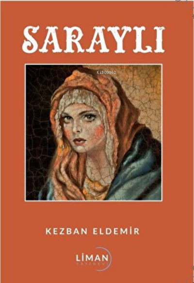 Saraylı - Kezban Eldemir | Yeni ve İkinci El Ucuz Kitabın Adresi