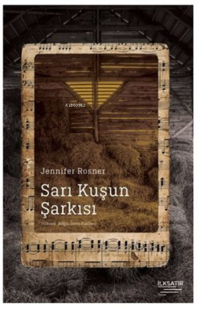 Sarı Kuşun Şarkısı - Jennifer Rosner | Yeni ve İkinci El Ucuz Kitabın 