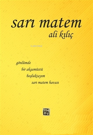 Sarı Matem - Ali Kılıç | Yeni ve İkinci El Ucuz Kitabın Adresi