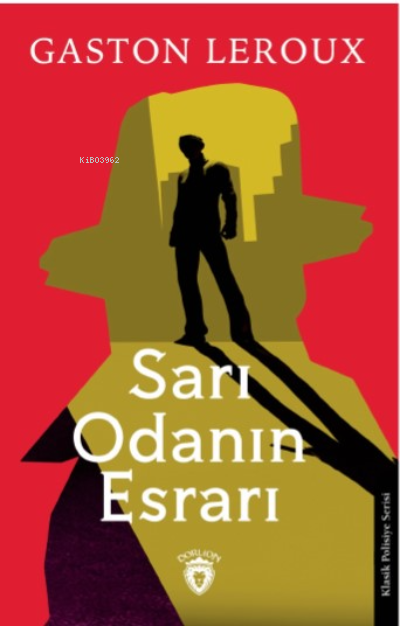 Sarı Odanın Esrarı - Gaston Leroux | Yeni ve İkinci El Ucuz Kitabın Ad