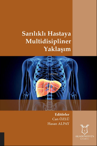 Sarılıklı Hastaya Multidisipliner Yaklaşım - Can Özlü | Yeni ve İkinci